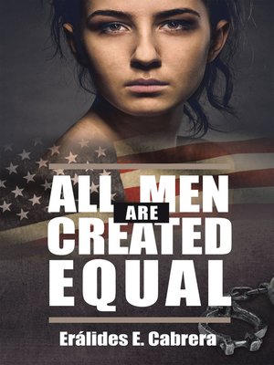 cover image of All Men Are Created Equal